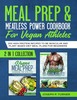 Thumbnail Meal prep & Meatless Power Cookbook For Vegan Athletes Thumbnail Meal prep & Meatless Power Cookbook For Vegan Athletes