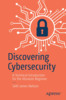 Thumbnail Discovering Cybersecurity: for the Absolute Beginner