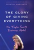 Thumbnail The Glory of Giving Everything