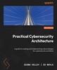 Thumbnail Practical Cybersecurity Architecture