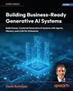 Thumbnail Building Business-Ready Generative AI Systems: