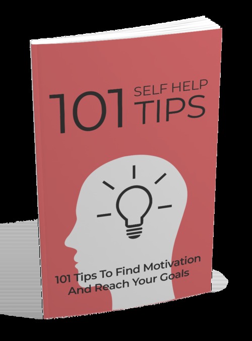 Product picture 101 Self Help Tips - To Find Motivation And Reach Your Goals