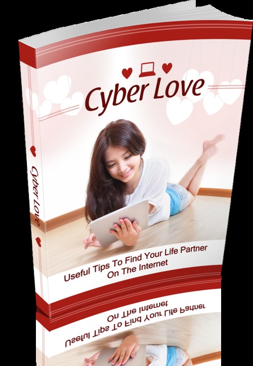 Product picture Cyber Love - Useful Tips To Find Your Life Partner On The In