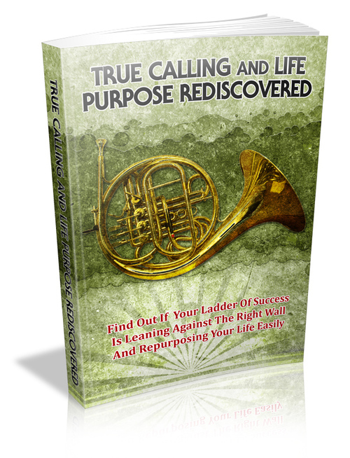Product picture True Calling And Life Purpose Rediscovered 