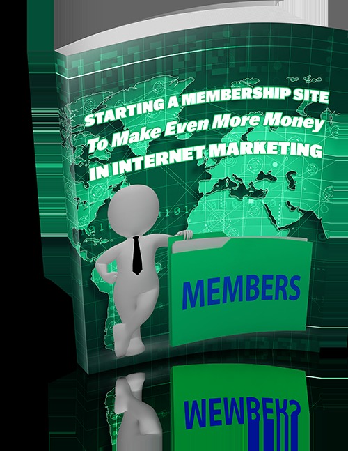 Product picture Starting A Membership Site To Make Even More Money online