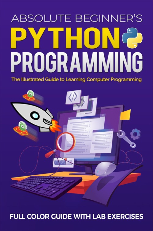 Product picture The Absolute Beginners Guide to Python Programming