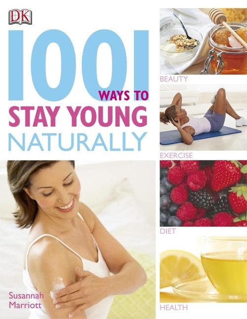 Product picture 1001 Ways to Stay Young Naturally - Self Help - Be Healthy 