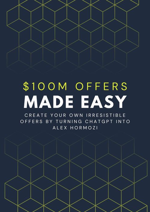 Product picture $100M Offers Made Easy: Create Your Own Irresistible Offers
