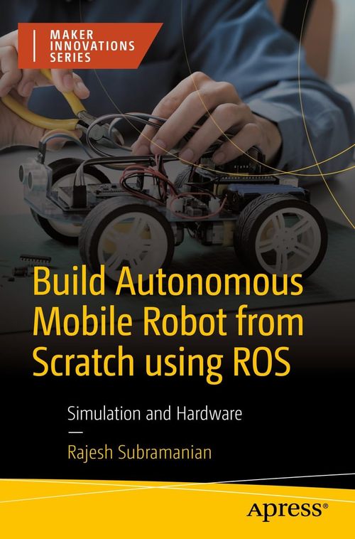 Product picture Build Autonomous Mobile Robot from Scratch using ROS