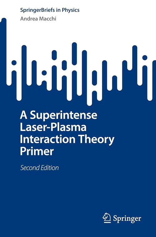 Product picture A Superintense Laser-Plasma Interaction Theory Primer
