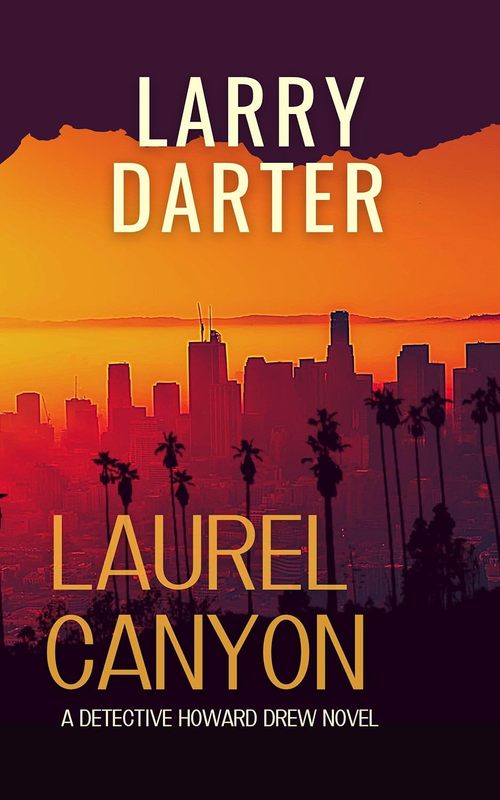 Product picture Laurel Canyon   A Detective Howard Drew Novel