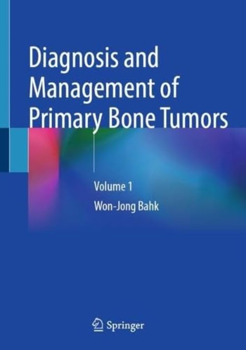 Product picture Diagnosis and Management of Primary Bone Tumors: Volume 1